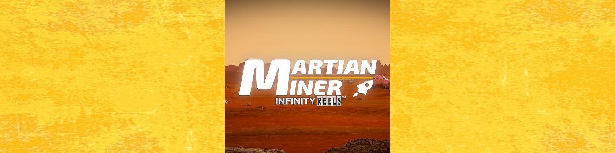 Грати у Онлайн Слот Martian Miner - Огляд, Бонуси, Демо